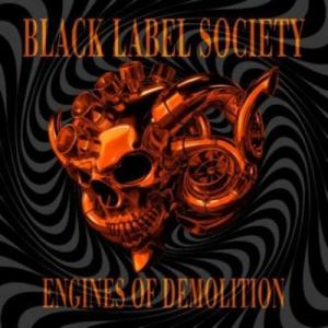 Black Label Society Engines Of Demolition CD