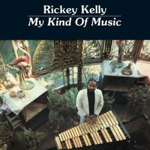 Rickey Kelly My Kind Of Music LP