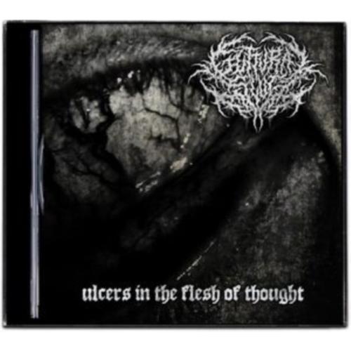 Guttural Slug Ulcers in the Flesh of Thought CD