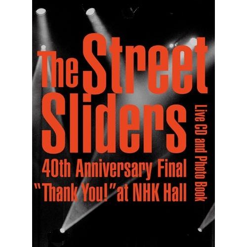 THE STREET SLIDERS The Street Sliders 40th Anniver...