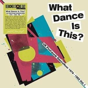 Various Artists What Dance Is This? Uk Post-Punk D...