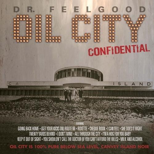 Dr. Feelgood Oil City Confidential＜RECORD STORE DA...