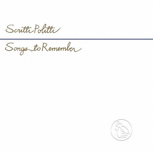 Scritti Politti ソングス・トゥ・リメンバー CD