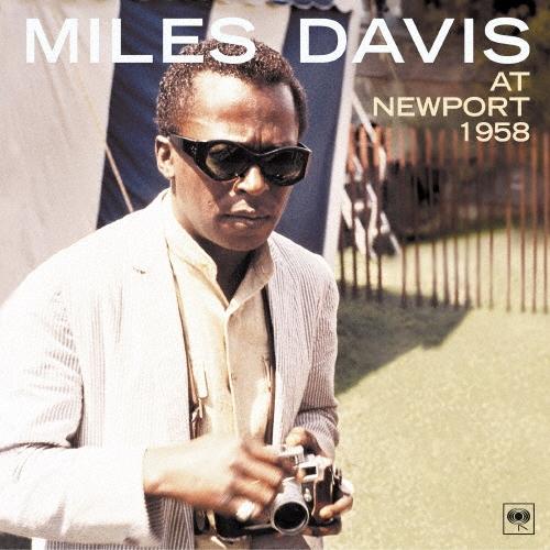 Miles Davis アット・ニューポート1958 エクスパンデッド・エディション＜完全生産限定盤...