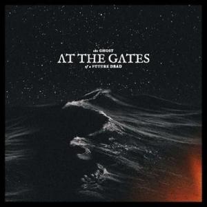At The Gates The Ghost Of A Future Dead LP