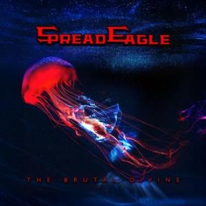 Spread Eagle The Brutal Divine CD
