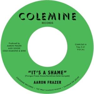 Aaron Frazer It's a Shame / The Fool 7inch Single