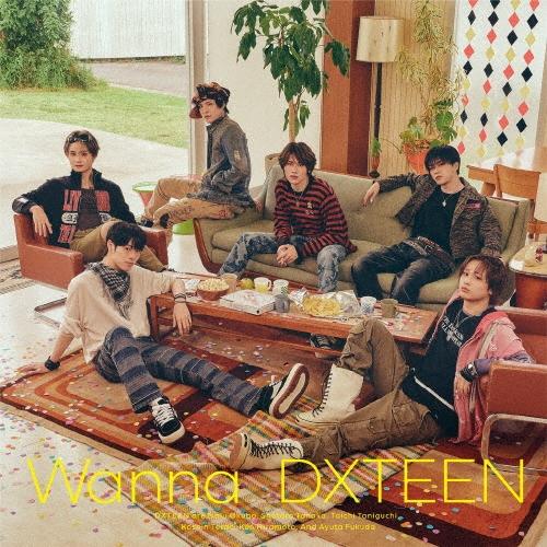 DXTEEN Wanna＜通常盤＞ 12cmCD Single