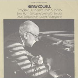 David Sackson Henry Cowell's Complete Works for Vi...