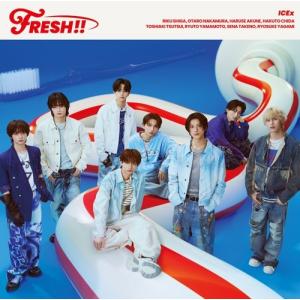 ICEx FRESH!! 初回限定盤A CD+BD