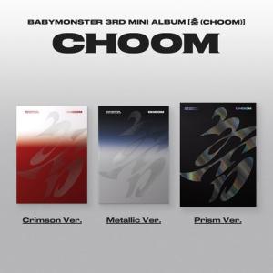 BABYMONSTER CHOOM: 3rd Mini Album (Metallic Ver.)＜オンライン限定＞ CD