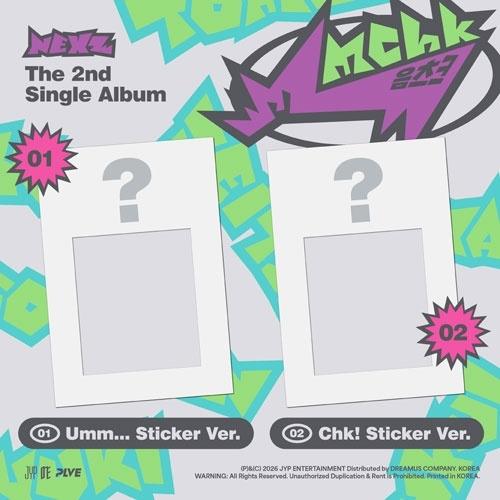 NEXZ Mmchk: 2nd Single (Umm...Sticker ver. / Chk! ...