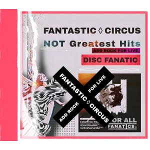 FANTASTIC◇CIRCUS Not Gre...の商品画像