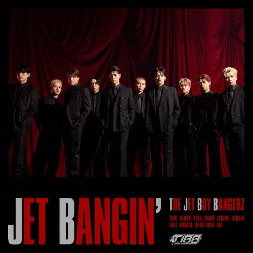 THE JET BOY BANGERZ from EXILE TRIBE JET BANGIN' ［...