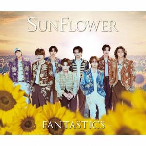 FANTASTICS from EXILE TRIBE SUNFLOWER ［CD+2DVD］＜LIVE盤＞ 12cmCD Single