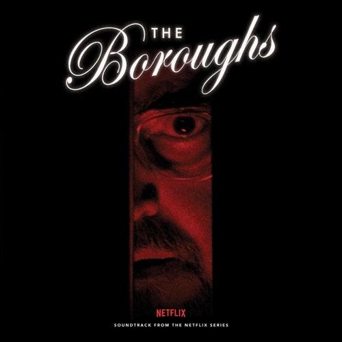 Original Soundtrack The Boroughs (Soundtrack From ...