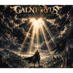 Galneryus A CRY FROM THE SKY ABOVE