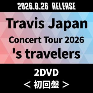 Travis Japan Concert Tour 2026 's travelers ［2Blu-ray Disc+フォト