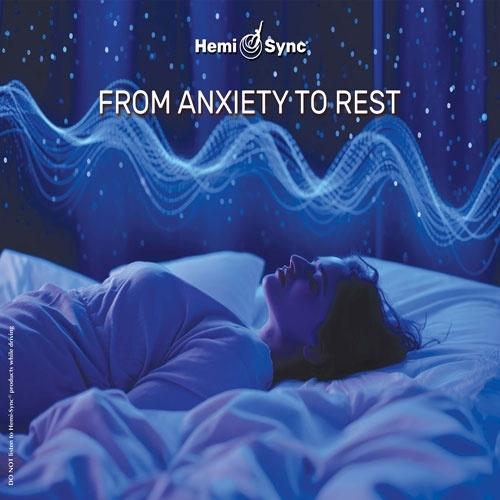 Various Artists From Anxiety To Rest With Hemi-syn...