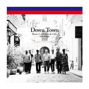 Kono Y Los Chicos De Cuba DOWN TOWN 7inch Single