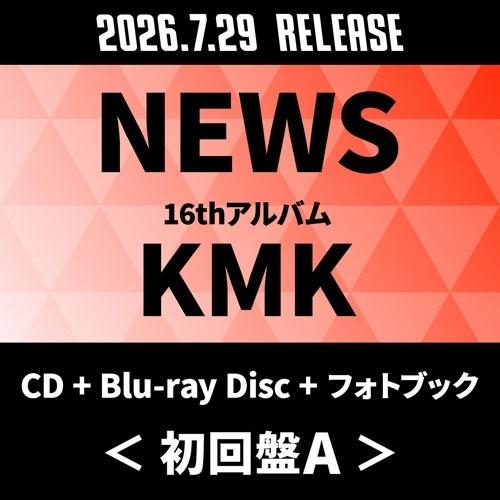 NEWS KMK ［CD+Blu-ray Disc+フォトブック］＜初回盤A＞ CD ※特典あり