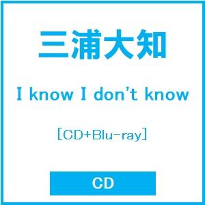三浦大知 I know I dont know ...の商品画像