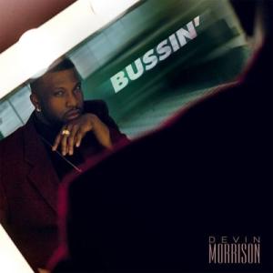 Devin Morrison Bussin LP