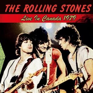 The Rolling Stones Live In Canada 1979＜初回限定盤＞ CD