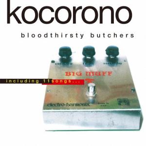 bloodthirsty butchers kocorono【完全盤】＜完全限定生産盤＞ LP ※特典あり