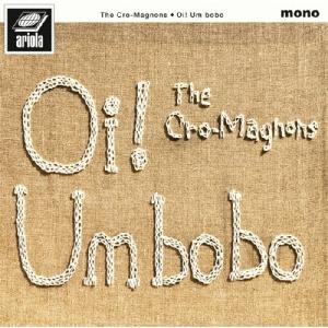 ザ・クロマニヨンズ Oi! Um bobo<完全...の商品画像