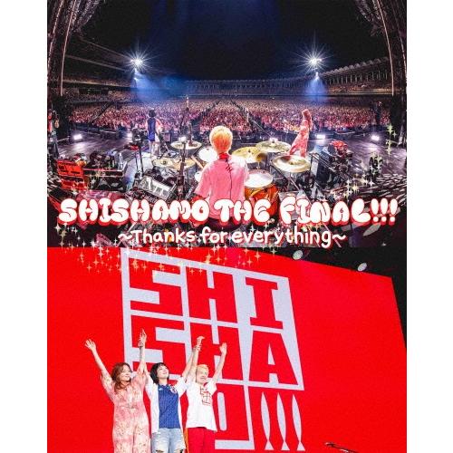 SHISHAMO SHISHAMO THE FINAL!!! 〜Thanks for everyth...