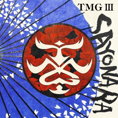 TMG (TAK MATSUMOTO GROUP) TMG III SAYONARA＜通常盤＞ CD...