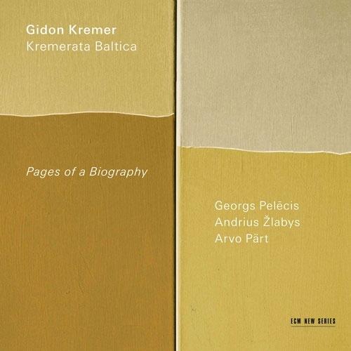 ギドン・クレーメル Pages of a Biography - Georgs Pelecis, A...
