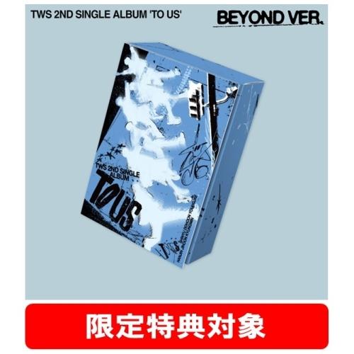 TWS TWS 2nd Single「TO US」Beyond Ver. 12cmCD Single...