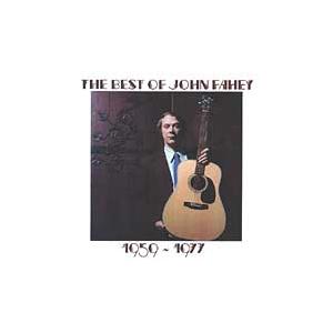 John Fahey Best Of 1959-1977 CD