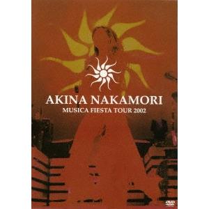 中森明菜 AKINA NAKAMORI MUSICA FIESTA TOUR 2002 DVD｜タワーレコード Yahoo!店