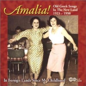 Amalia Rodrigues Amalia! Old Greek Songs In The New Land: 1923-1950 In Foreign Lands Since My Childhood CD