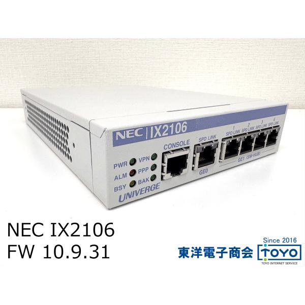 NEC UNIVERGE IX2106 ルーター最 新FW「10.9.31」へ更新済み BI0000...