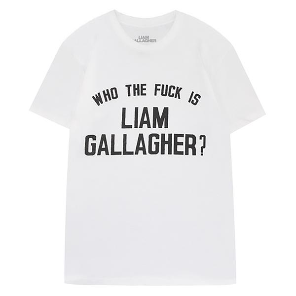 LIAM GALLAGHER リアムギャラガー Who The Fuck Tシャツ WHITE