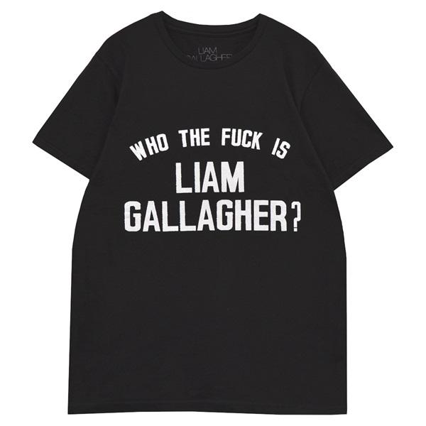 LIAM GALLAGHER リアムギャラガー Who The Fuck Tシャツ BLACK