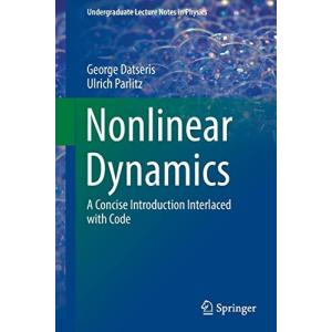 Nonlinear Dynamics: A Concise Introduction Interlaced with Code