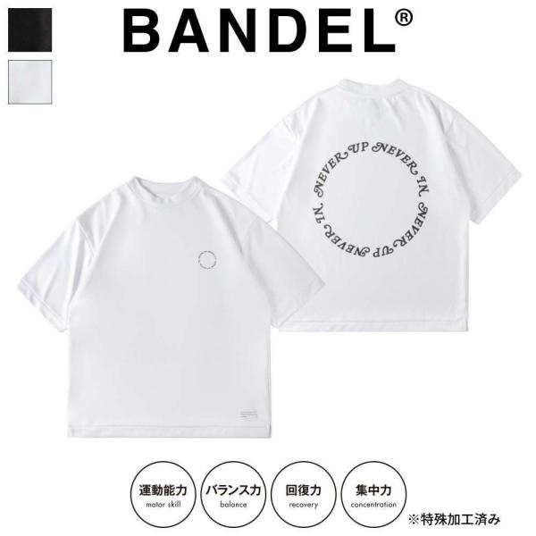 BANDEL バンデル Tシャツ NEVER UP,NEVER IN ROUND DESIGN S/...