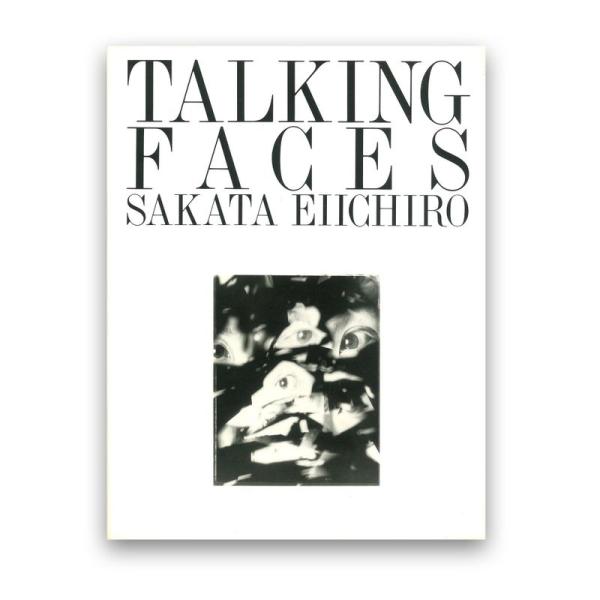 TALKING FACES?坂田栄一郎写真集