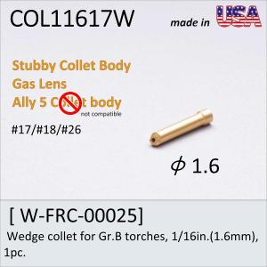 1.6Wコレット #17 #18 #26 FURICK CUP    Wedge collet for Gr.B torches, 1/16in.(1.6mm), 1pc. (COL11617W)　Tig溶接トーチ部品 　｜trine-shop