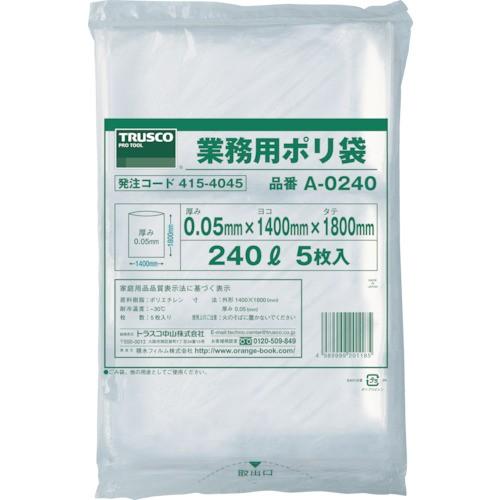 トラスコ中山 株 TRUSCO 業務用ポリ袋 240L 5枚入 A-0240 期間限定 ポイント10...