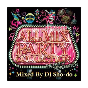 ★完全送料無料／2枚組★DJ SHO-DO / All Mix Party Collection 2...