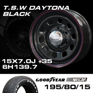 TSW DAYTONA ブラック 15X7J+35 6穴139.7 ナスカー 195/80R15 ホイールタイヤ4本セット ハイエース200系など｜tscoltd2007s