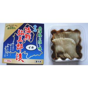 海鮮 弥三郎漬（イカ）200g入｜tsugaru-osakin