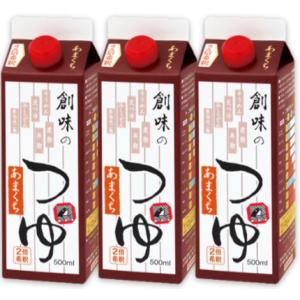 創味のつゆ あまくち 500ml × 3本  創味食品｜tsutsu-uraura