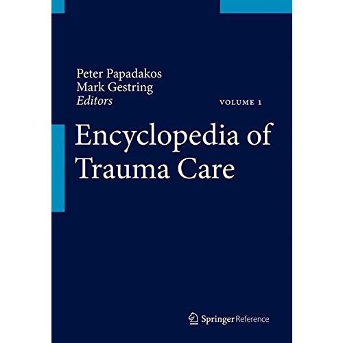Encyclopedia of Trauma Care